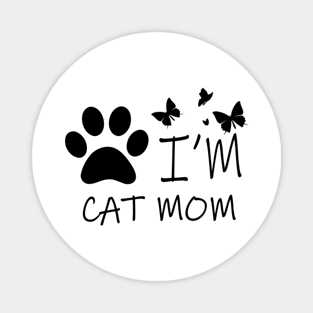 I'm Cat Mom Magnet by NICHE&NICHE